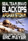 SEAL Team Bravo: Black Ops - Afghan Storm - eBook