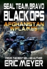 SEAL Team Bravo: Black Ops - Afghanistan in Flames - eBook
