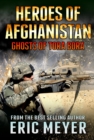 Black Ops Heroes of Afghanistan: Ghosts of Tora Bora - Book