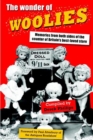The Wonder of Woolies : Memories from both sides of the counter of Britain's best-loved store - eBook