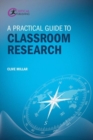 A Practical Guide to Classroom Research - Book