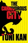 The Carnivorous City - eBook