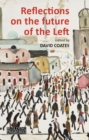 Reflections on the Future of the Left - Book