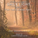 Daily Light for the Evening Path 365 Devotionals - eAudiobook