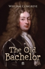 The Old Bachelor - eBook