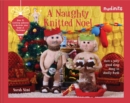 Nudinits: a naughty knitted noel : Over 25 knitting patterns to decorate your home at Christmas - Book