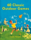 60 Classic Outdoor Games - eBook