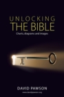 UNLOCKING THE BIBLE Charts, diagrams and images - Book