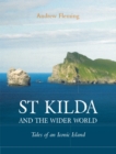 St Kilda and the Wider World : Tales of an Iconic Island - eBook