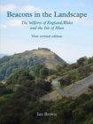 Beacons in the Landscape : The hillforts of England, Wales and the Isle of Man: Second Edition - Book