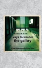 Ways to Wander the Gallery - Book
