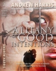 A Litany of Good Intentions - Book