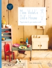 Miss Violet's Doll's House : Magical makes for your miniature world - Book