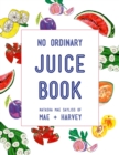 Mae + Harvey No Ordinary Juice Book - eBook