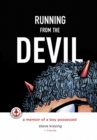 Running from the Devil : A memoir of a boy possessed (Graphic Novel) - eBook