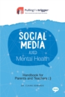 Social Media and Mental Health : Handbook for Parents and Guardians - Book
