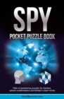 Spy Pocket Puzzle Book: 100s of Perplexing Puzzles for Starters, Astute Codebreakers and Britain's Best Minds (the Puzzle Series) - Book