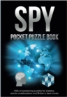 Spy Pocket Puzzle Book : 100s of perplexing puzzles for starters, astute codebreakers and Britain's best minds (The Puzzle Series) - eBook