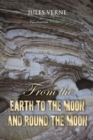 From the Earth to the Moon; and, Round the Moon - eBook