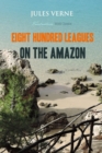 Eight Hundred Leagues on the Amazon - eBook