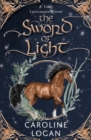 The Sword of Light : A Four Treasures Novel (Book 3) - Book