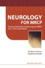Neurology For Mrcp: The Essential Guide To Neurology For Mrcp Part 1, Part 2 And Paces - eBook