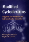 Modified Cyclodextrins: Scaffolds And Templates For Supramolecular Chemistry - eBook
