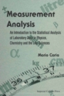 Measurement Analysis: An Introduction To The Statistical Analysis Of Laboratory Data In Physics, Chemistry And The Life Sciences - eBook