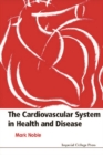 Cardiovascular System In Health & Disease, The - eBook