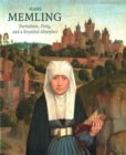 Hans Memling: Portraiture, Piety, and a Reunited Altarpiece - Book