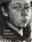 KaThe Kollwitz in Dresden - Book