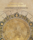 Thinkers of the Islamic World : A Journey Through Key Scientific and Literary Texts - Book