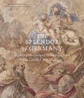 The Splendor of Germany: Eighteenth-Century Drawings from the Crocker Art Museum - Book