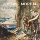 Gustave Moreau : The Fables - Book