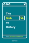 The Web as History : Using Web Archives to Understand the Past and the Present - eBook
