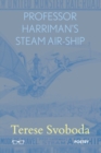 Professor Harriman's Steam Air Ship - Book