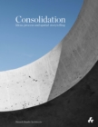 Consolidation: Ideas, Process and Spatial Storytelling : Branch Studio Architects - Book