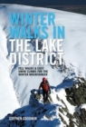 Winter Walks and Climbs in the Lake District : Fell walks & easy snow climbs for the winter mountaineer - Book