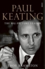 Paul Keating : the big-picture leader - Book