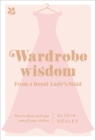 Wardrobe Wisdom : How to dress and take care of your clothes - eBook