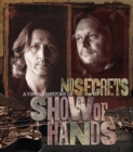 No Secrets : A Visual History of Show of Hands - Book