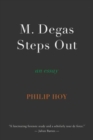 M. Degas Steps Out : an essay - Book