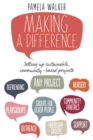 Making a Difference: Setting up sustainable, community-based projects - eBook