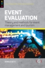 Event Evaluation: : Theory and methods for event management and tourism - Book