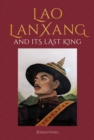 Lao LanXang and Its Last King - Book