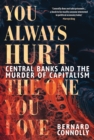 You Always Hurt the One You Love - eBook