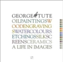 George Tute : A Life in Images - Book