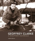 Geoffrey Clarke : A Sculptor's Materials - Book