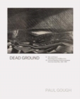 Dead Ground : War and Peace: Remembrance and Recovery - Book