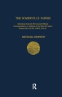 The Somerville Papers : Selections from the Private and Official Correspondence of Admiral of the Fleet Sir James Somerville, GCB, GBE, DSO - Book
